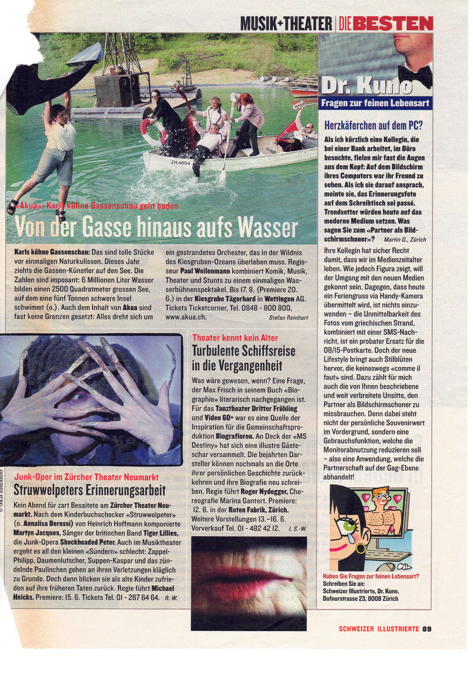 2002, Schweizer Illustrierte, Von der Gasse hinaus aufs Waser, Karl's kühne Gassenschau, Akua